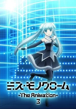 Poster for Miss Monochrome: The Animation 3