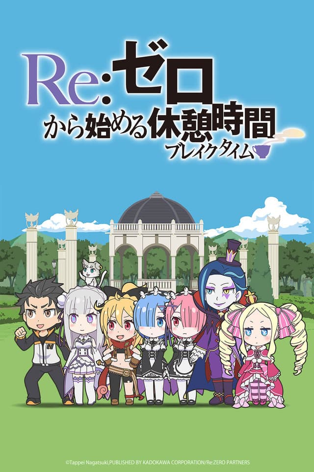Poster for Re:ZERO ~Starting Break Time From Zero~