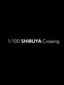 Poster for 1/100 SHIBUYA Crossing